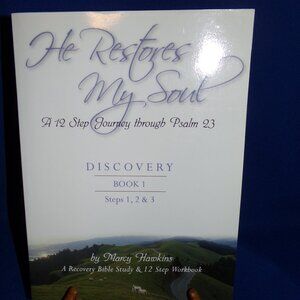 Vintage Softcover Book-  He Restores My Soul: A 12 Step Journey through Psalm 23